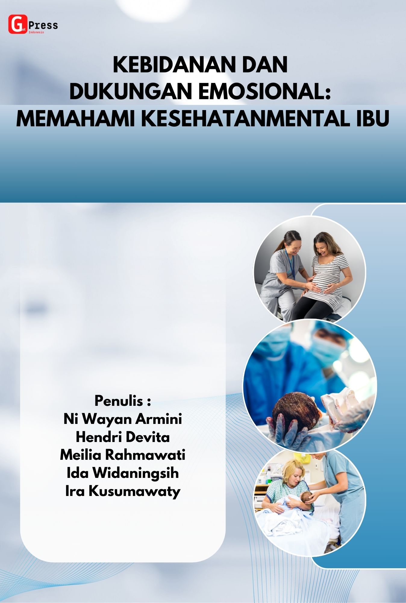 Kebidanan Dan Dukungan Emosional: Memahami Kesehatan Mental Ibu